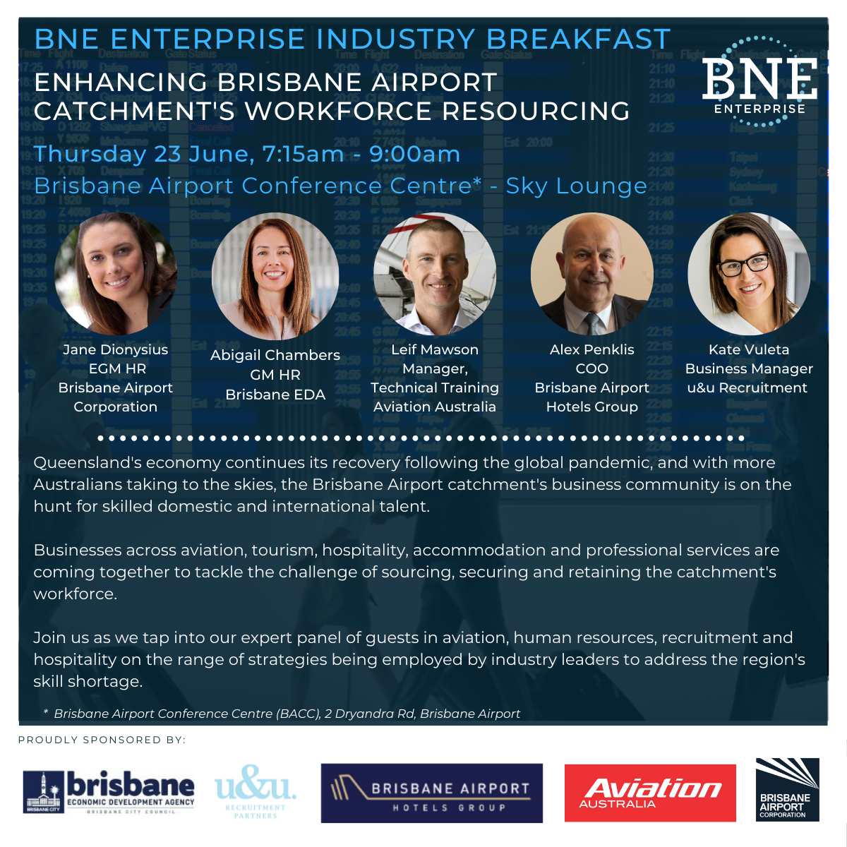 BNE Enterprise Industry Breakfast – Enhancing Brisbane Airport Catchment’s Workforce Resourcing; Thursday 23 June