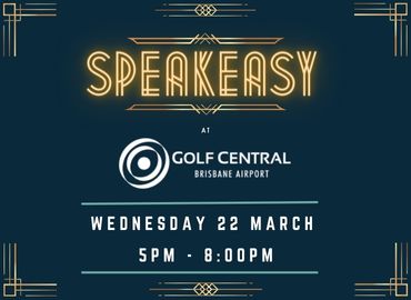 BNE Enterprise Speakeasy @ Golf Central Wednesday 22 March